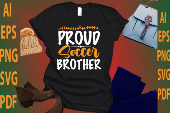 A Practical Review of the Proud Soccer Brother Graphic Design Asset