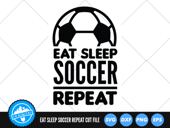Eat Sleep Soccer Repeat: A Graphic Design Asset Review